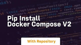 pip install docker compose v2 [upl. by Ingham]