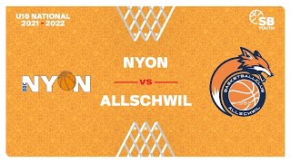 U16 National  Day 5 NYON vs ALLSCHWIL [upl. by Adnuhsor]