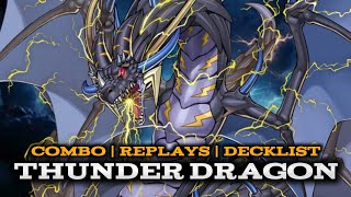 THUNDER DRAGON  COMBO  REPLAYS  DECKLIST [upl. by Bryce]