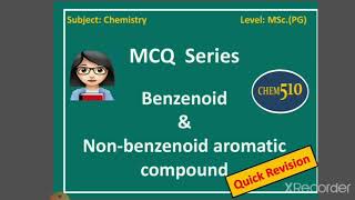 MCQ series  Part 2  Benzenoid amp Nonbenzenoid aromatic compound  quick revision [upl. by Braden]