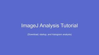 ImageJ Download Installation and Pixel Histogram Analysis [upl. by Eleets146]