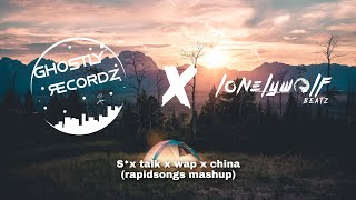 Sx talk x wap x china rapidsongs mashup [upl. by Upton]