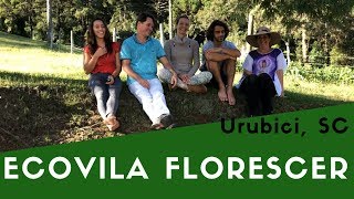 Ecovila Florescer  Urubici Santa Catarina [upl. by Ernaline]