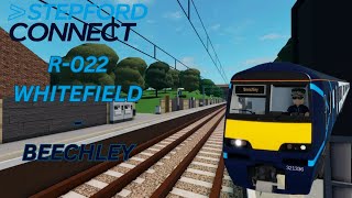 R022 WHITEFIELD  BEECHLEY  Timelapse  Connect Class 321 [upl. by Okika]