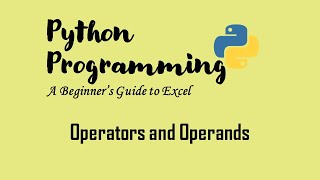 Operators and Operands in Python Programming [upl. by Laughlin602]