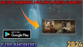 Best Horror Multiplayer Games For Android High Graphicshorrorgames [upl. by Anialeh948]