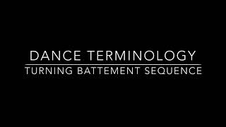 Dance Terminology Turning Battement Sequence [upl. by Ejrog387]