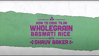 How to cook Tilda Wholegrain With Dhruv Baker [upl. by Keeryt256]