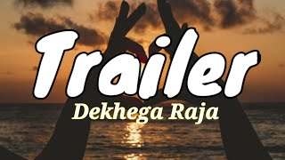 Dekhega Raja Trailer Video Song। Lyrics [upl. by Anelis]