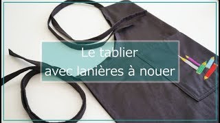 Faire un tablier avec des lanières à nouer tuto [upl. by Reynard592]