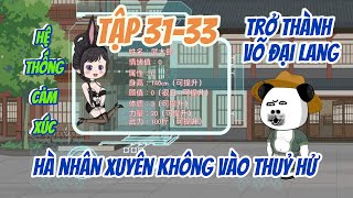 Hà Nhân Xuyên Không Vào Thủy Hử Trở Thành Võ Đại Lang  Tâp 3133  Hà Nhân TV [upl. by Oicirtap51]