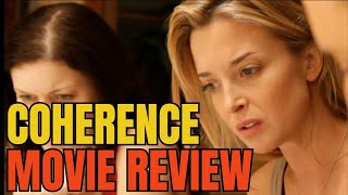 Coherence 2013 Movie Review A Terrific SciFi Thriller [upl. by Sitoel767]