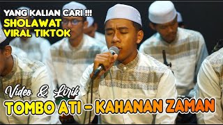 VIRAL TIKTOK  SHOLAWAT TOMBO amp KAHANAN ZAMAN VERSI LIRIK  MAJELIS MAHAGE KEBUMEN [upl. by Baniaz]