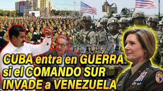 RAÚL CASTRO activa al EJÉRCITO CUBANO para ENFRENTAR al COMANDO SUR si INVADE VENEZUELA [upl. by Epul124]