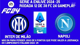 FC 24 2425 Mod Inter de Milão x Napoli Serie A Italia 202425 Rodada 1238 Gameplay San Siro HD [upl. by Anaugahs]