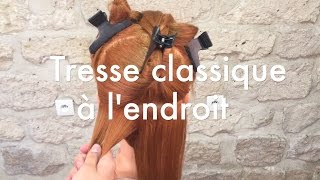 Tutoriel tresse à lendroit [upl. by Ralph]