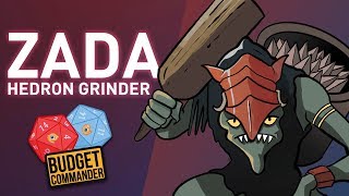 Budget Commander Zada Hedron Grinder  25 50 100 [upl. by Mila]