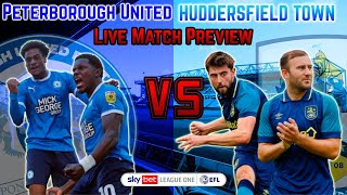 LIVE Peterborough United Vs Huddersfield Town EFL League One Match Preview [upl. by Ulita]