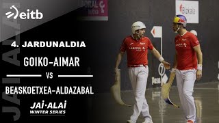 JAI ALAI WINTER SERIES 1edizioa GoikoAimarBeaskoetxeaAldazabal 4 jardunaldia [upl. by Handy]