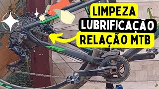 TUTORIAL LIMPEZA E LUBRIFICAÇÃO BIKE MTB CORRENTE E RELAÇÃO [upl. by Imac]