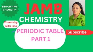 JAMB CHEMISTRY 2025 FREE ONLINE LESSONTUTORIAL ON PERIODIC TABLE [upl. by Ecnarual]