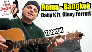 Baby K  Roma  Bangkok  ft Giusy Ferreri  TUTORIAL [upl. by Rosdniw]