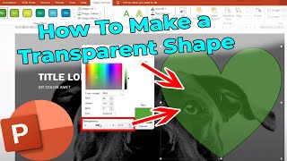 How to Make a Shape Transparent in PowerPoint [upl. by Roxie]