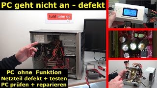 PC geht nicht an  defekt  ohne Funktion  PC reparieren  Reparatur  4K Video [upl. by Valencia437]