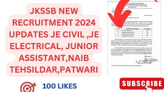 JKSSB NEW RECRUITMENT 2024 UPDATES JE CIVIL JE ELECTRICAL JUNIOR ASSISTANTNAIB TEHSILDARPATWARI [upl. by Demha]