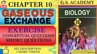 Exercise Short Questions Conceptual Questions Gaseous Exchange Chapter 10 Class 10 Biology [upl. by Eadahc]