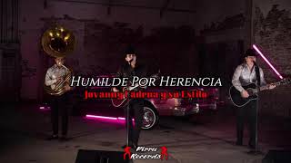 Humilde Por Herencia  Jovanny Cadena y su Estilo Corridos 2019 [upl. by Born]