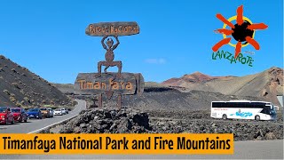 Timanfaya National Park and the Fire Mountains Lanzarote  Parque Nacional De Timanfaya [upl. by Eidok]