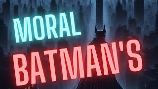 Batmans Moral Dilemma Justice vs Vengeance [upl. by Vasily836]