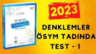 2023  345 TYT MATEMATİK SORU BANKASI ÇÖZÜMLERİ  DENKLEMLER ÖSYM TADINDA TEST 1 [upl. by Olsen]