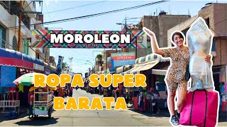 🔴 TIANGUIS de ROPA MOROLEÓN Guanajuato 🔥 BARATA y calidad 😱 PRECIOS TIPS Y GUIA COMPLETA [upl. by Noxas]