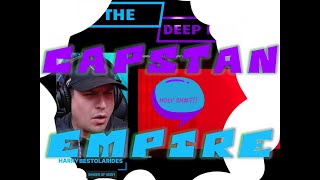 Capstan  Empire REACTION THE DEEP DIVE Episode 36 [upl. by Hsot]