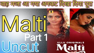 Malti part 1 review Ruks khandagle Uncut [upl. by Eelarbed]