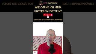 Wie öffne ich mein Unterbewusstsein [upl. by Geneva]