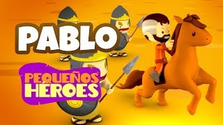 HISTORIAS DE LA BIBLIA PARA NIÑOS 📖🏇🏼 PABLO  PEQUEÑOS HEROES [upl. by Resor748]