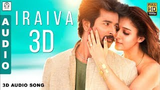 Iraiva 3D Audio Song  Velaikaran  Must Use Headphones  Tamil Beats 3D [upl. by Zina79]