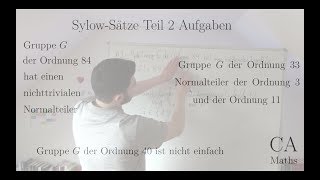 Sylow Sätze Teil 2 Aufgaben Gruppe nicht einfach Normalteiler Lösung Algebra [upl. by Anaerdna]