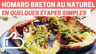 HOMARD BRETON au NATUREL  La recette ultime en 15 minutes [upl. by Eelana]