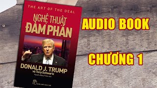 Nghệ Thuật Đàm Phán  Donald Trump  Chương 1 Thư Viện audiobook [upl. by Eirbua]