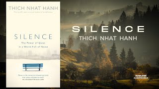 SILENCE by Thich Nhat Hanh FULL Audiobook [upl. by Orose]