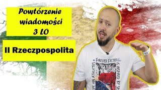 Powtórzenie wiadomości LO 3 Rozdział 7 II Rzeczpospolita Czas na podsumowanie [upl. by Notnirt]