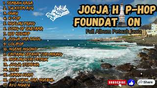 Jogja Hip Hop Foundation Full Album Tanpa Iklan  Enak Didengar Saat Kerja Ataupun Sedang Santai [upl. by Frech]