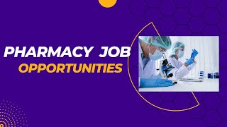 Pharmacy Job Opportunities [upl. by Neiht852]