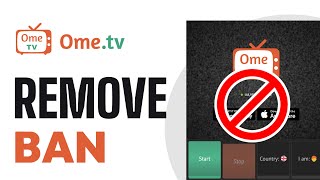 How To Remove Ban From OmeTV  Full Guide 2024 [upl. by Sulohcin]