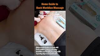 Home Guide to Back Meridian Massage backmassage backpainrelief backhealth holistichealth [upl. by Eiro]