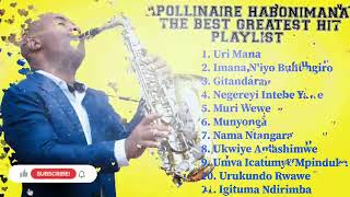 APOLLINAIRE HABONIMANA THE BEST PLAYLIST SONGS FOR ALL TIMES [upl. by Otrebor276]